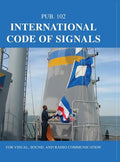 International Code of Signals: For Visual, Sound, and Radio Communication - Hardcover