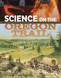 Science on the Oregon Trail - Hardcover