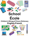 English-French School/École Children's Bilingual Picture Dictionary - Paperback