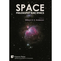 Space, Philosophy and Ethics - Hardcover