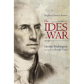 The Ides of War: George Washington and the Newburgh Crisis - Hardcover