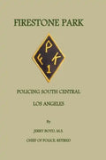 Firestone Park: Policing South Central Los Angeles - Paperback