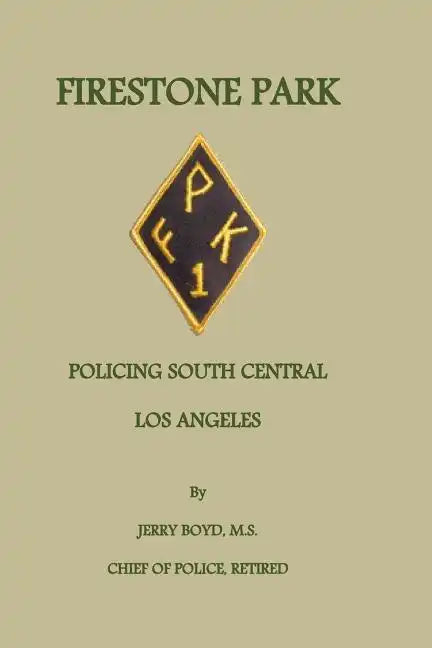 Firestone Park: Policing South Central Los Angeles - Paperback