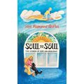 Soul to Soul: Tiny Stories of Hope and Resilience - Hardcover