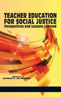 Teacher Education for Social Justice: Perspectives and Lessons Learned (Hc) - Hardcover