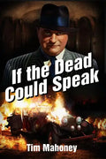 If the Dead Could Speak - Paperback