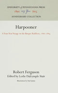 Harpooner: A Four-Year Voyage on the Barque Kathleen, 188-1884 - Hardcover