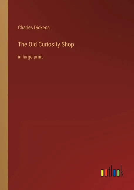The Old Curiosity Shop: in large print - Paperback