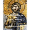Early Christian Literature And Eastern Christianity - Paperback