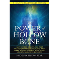 The Power of the Hollow Bone: Serve More Clients, See Fast Transformational Healing, and Make a Bigger Impact with Your Holistic Wellness Business - Paperback