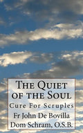 The Quiet of the Soul: Cure For Scruples - Paperback