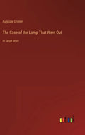 The Case of the Lamp That Went Out: in large print - Hardcover