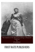 The Creation of the World According to Hawaiian Tradition - Paperback