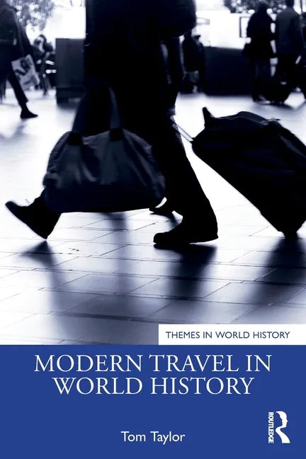 Modern Travel in World History - Paperback