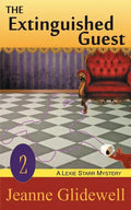 The Extinguished Guest (A Lexie Starr Mystery, Book 2) - Paperback