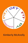 Get Fit by Having Pie - Paperback