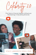 Celebrity 2.0: The Role of Social Media Influencer Marketing in Building Brands - Paperback