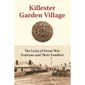 Killester Garden Village: The Lives of Great War Veterans and Their Families - Paperback