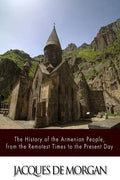 The History of the Armenian People, from the Remotest Times to the Present Day - Paperback