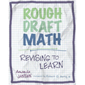 Rough Draft Math: Revising to Learn - Paperback