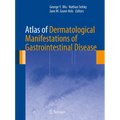 Atlas of Dermatological Manifestations of Gastrointestinal Disease - Hardcover