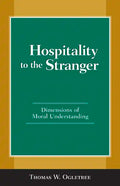 Hospitality to the Stranger: Dimensions of Moral Understanding - Paperback