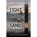 Eight Ball in the Sand Trap - Paperback