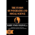 The Fusion of Psychiatry and Social Science - Paperback
