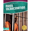 Mass Incarceration - Library Binding