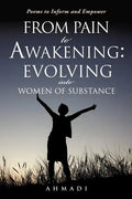 From Pain to Awakening: Evolving Into Women of Substance - Paperback