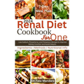 Renal Diet Cookbook For One: Low Sodium, Phosphorus, and Potassium Recipes to Improve Kidney Function and Avoid Dialysis - Paperback