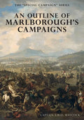 An Outline of Marlborough's Campaigns: The Special Campaign Series - Paperback