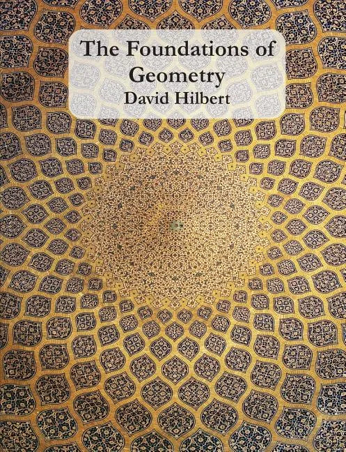 The Foundations of Geometry - Paperback