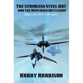 The stainless Steel Rat and The Misplaced Battleship - Paperback