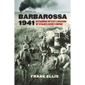 Barbarossa 1941: Reframing Hitler's Invasion of Stalin's Soviet Empire - Paperback