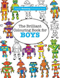 The Brilliant Colouring Book for BOYS (A Really RELAXING Colouring Book) - Paperback