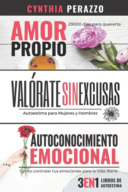3 Libros de AUTOESTIMA en 1: Amor Propio Valórate Autoconocimiento Emocional - Paperback