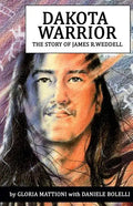 Dakota Warrior: The Story of James R.Weddell - Paperback