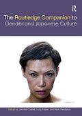 The Routledge Companion to Gender and Japanese Culture - Paperback