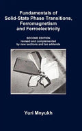 Fundamentals of Solid-State Phase Transitions, Ferromagnetism and Ferroelectricity - Hardcover