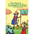 The Story of Greatville: a rhymed history fable - Paperback