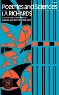 Poetries and Sciences, a Reissue of Science and Poetry (1926, 1935) with Commentary - Paperback