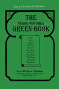 The Negro Motorist Green-Book: 1949 Facsimile Edition - Paperback