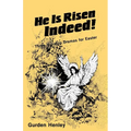 He is Risen Indeed!: Three Worship Dramas for Easter - Paperback