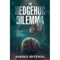 The Hedgehog Dilemma - Paperback