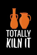 Totally Kiln It: Pottery Project Book - 80 Project Sheets to Record your Ceramic Work - Gift for Potters - Paperback