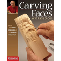 Carving Faces Workbook: Learn to Carve Facial Expressions with the Legendary Harold Enlow - Paperback