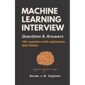 Machine Learning Interview Questions and Answers - Paperback