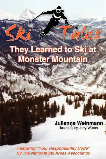 SKI TALES, They Learned to Ski at Monster Mountain - Paperback