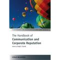 The Handbook of Communication and Corporate Reputation - Hardcover